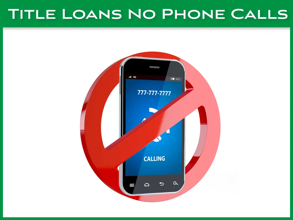 Online title loans with no phone calls